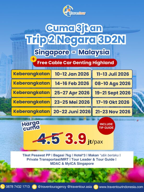 Trip 2 Negara 3D2N (Singapore - Malaysia) 2026